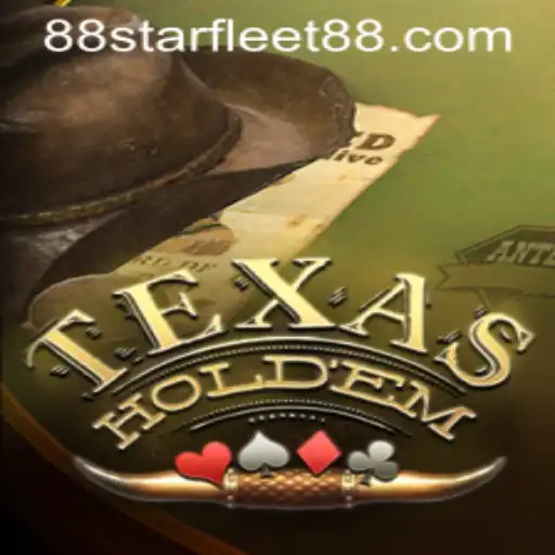 Exploring TexasHoldem and the Strategy of Starfleet88